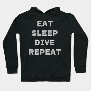 eat sleep scuba dive repeat Hoodie